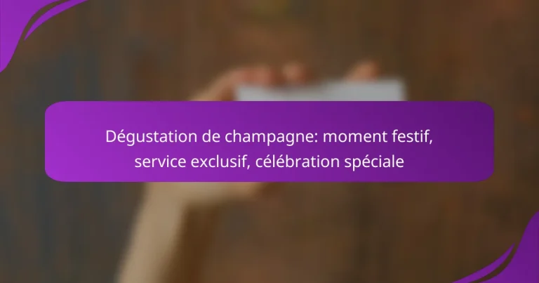Dégustation de champagne: moment festif, service exclusif, célébration spéciale
